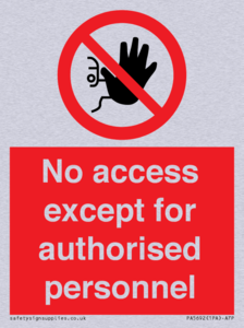 No access except for authorised personnel Prohibition Sign